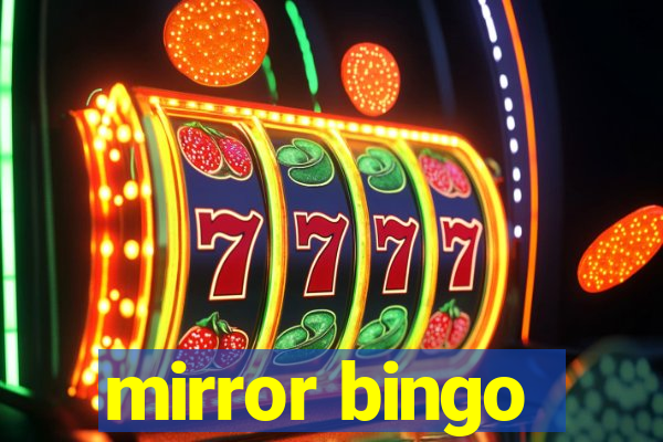 mirror bingo